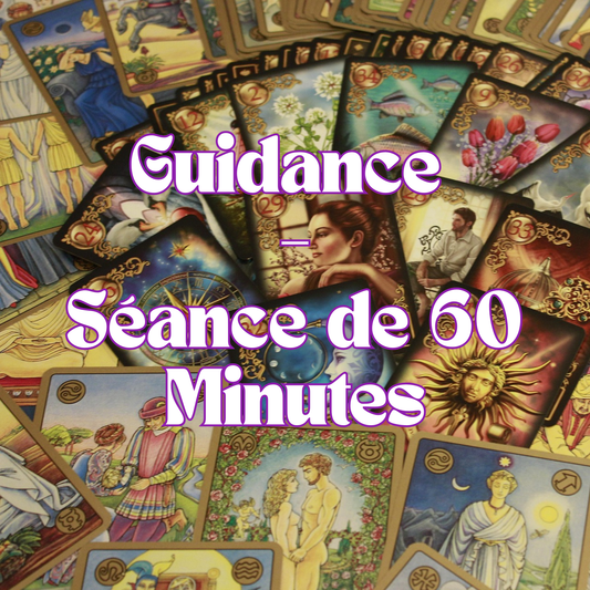 🔮 Guidance – Séance de 60 Minutes ✨